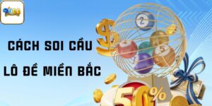 Hiểu Đúng Về Cách Soi Cầu Lô Đề Miền Bắc Là Như Thế Nào?