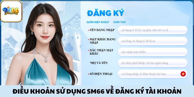 Điều khoản sử dụng SM66 về đăng ký