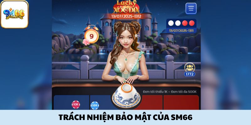 Hệ thống đặt cược SM66 bảo mật cực nghiêm ngặt