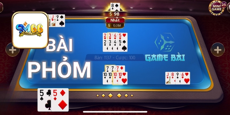 Học cách ghi nhớ bài khi đánh Phỏm SM66